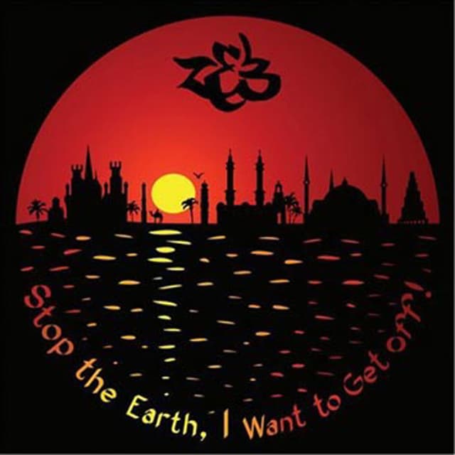Album cover art for Stop The Earth, I Want To Get Off!
