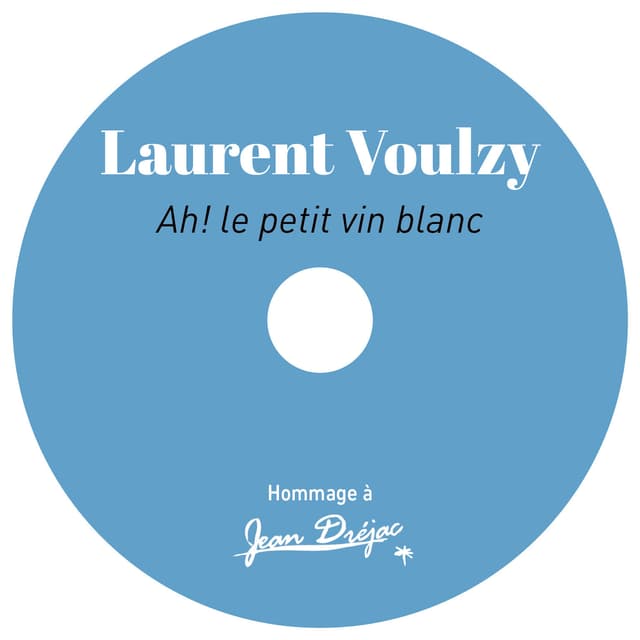 Album cover art for Ah ! le petit vin blanc