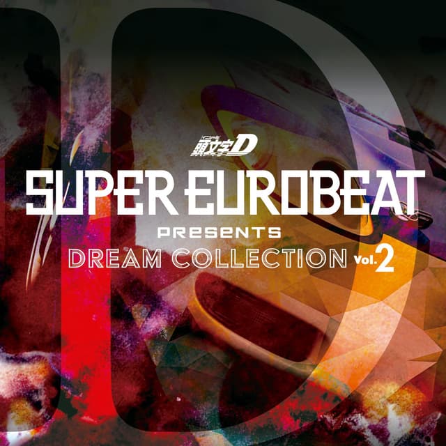 Album cover art for SUPER EUROBEAT presents 頭文字D Dream Collection Vol.2 ~EXTENDED VIRSION~