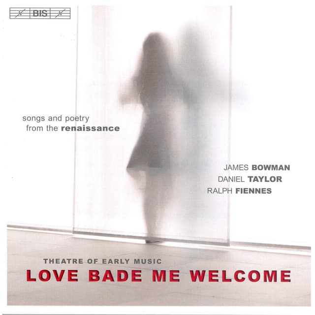 Album cover art for Love Bade Me Welcome - Songs and Poetry from the Renaissance