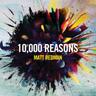 10,000 Reasons (Bless the Lord)