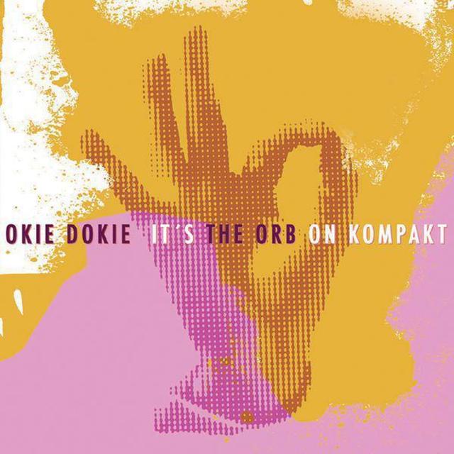 Album cover art for Okie Dokie It's The Orb on Kompakt