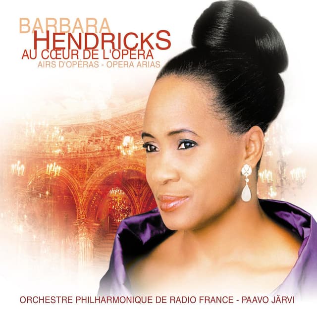 Album cover art for Au Coeur de l'Opéra : Opera Arias with Barbara Hendricks