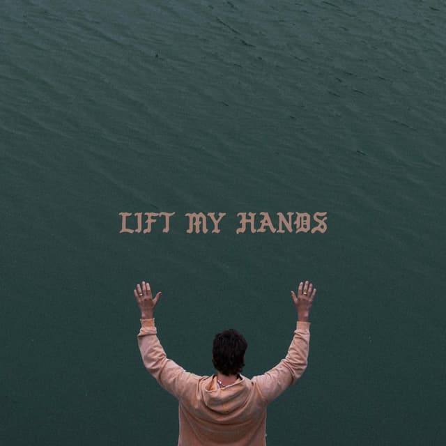 Album cover art for Lift My Hands