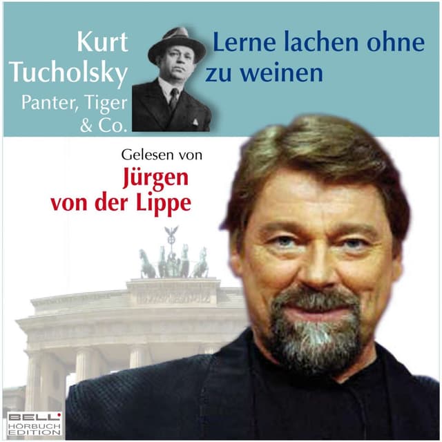 Album cover art for Kurt Tucholsky - Panter Tiger Und Co. - Lerne Lachen Ohne Zu Weinen