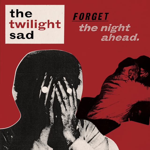 Album cover art for Forget the Night Ahead
