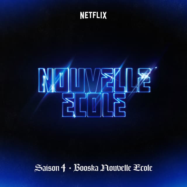 Album cover art for Nouvelle École | Saison 4 | Booska P
