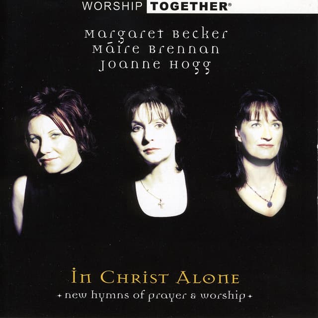 Album cover art for Worship Together: In Christ Alone - New Irish Hymns