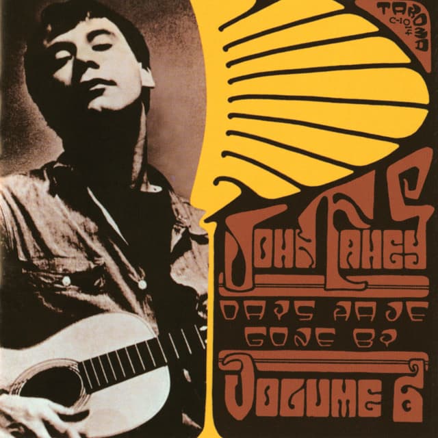 Album cover art for John Fahey Volume 6 : Days Have Gone By