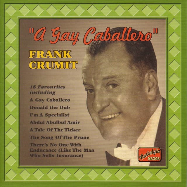 Album cover art for Frank Crumit: A Gay Caballero (1925-1935)