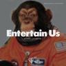 Entertain Us