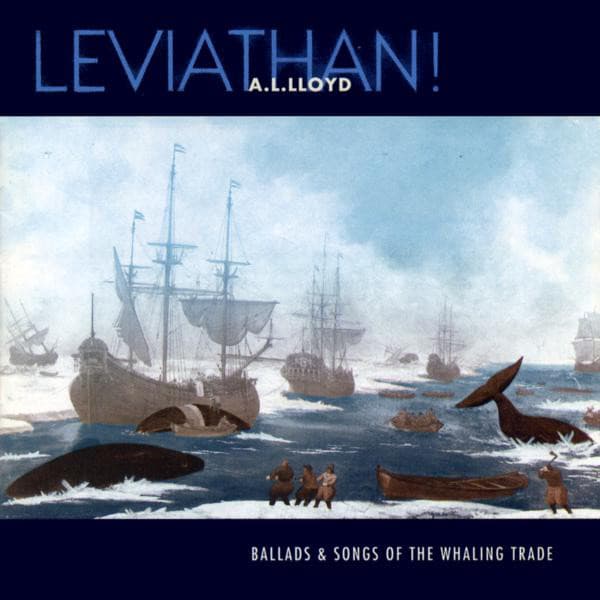 Album cover art for Leviathan! Ballads & Songs Of The Whaling Trade