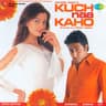 Kuch Naa Kaho