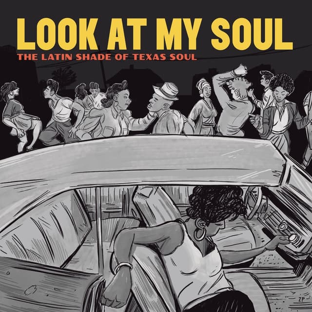 Album cover art for Look At My Soul: The Latin Shade of Texas Soul