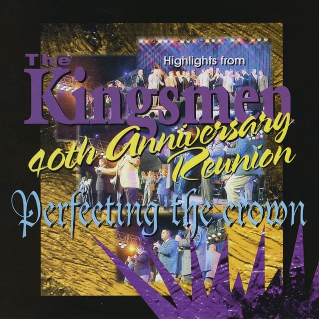 Album cover art for 40th Anniversary Reunion - Perfecting the Crown