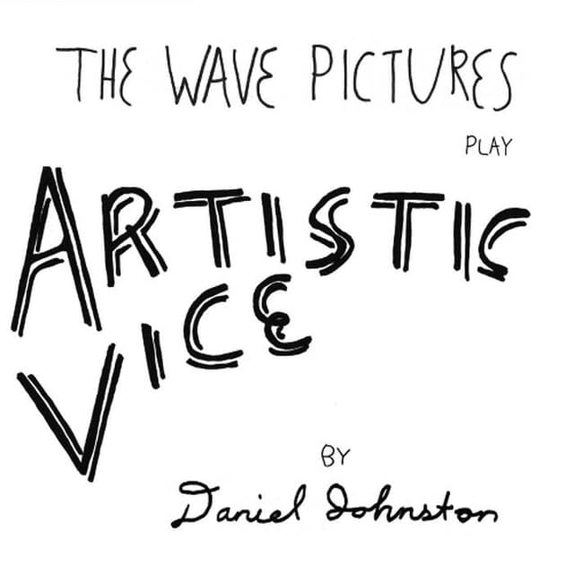 Album cover art for The Wave Pictures Play Artistic Vice by Daniel Johnston