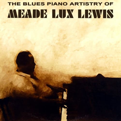 Album cover art for The Blues Piano Artistry of Meade Lux Lewis