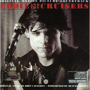 Eddie and the Cruisers (Original Motion Picture Soundtrack)