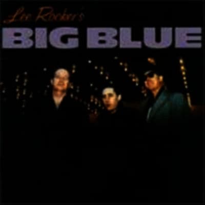 Album cover art for Lee Rocker's Big Blue