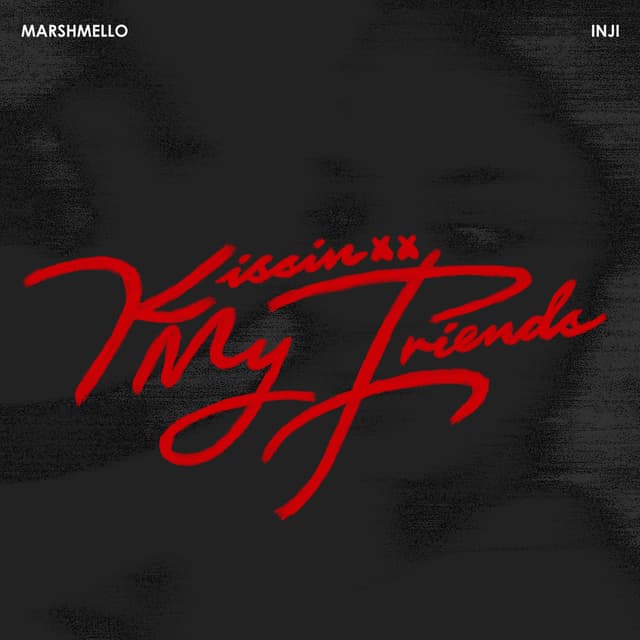 Album cover art for Kissin My Friends