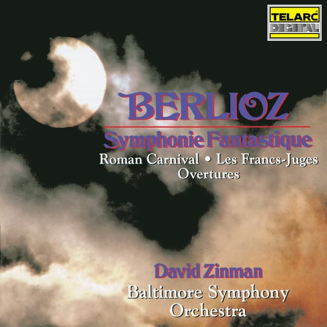 Album cover art for Berlioz: Symphonie fantastique, Roman Carnival Overture & Les francs-juges Overture