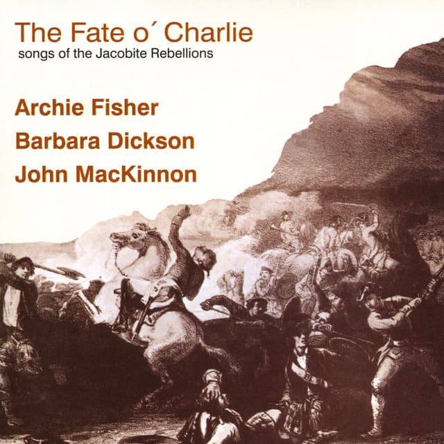 Album cover art for The Fate o' Charlie: Songs of the Jacobite Rebellions