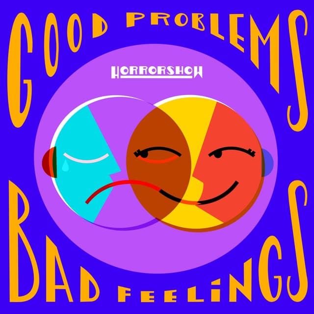 Album cover art for Good Problems, Bad Feelings