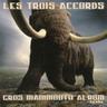 Gros Mammouth Chanson