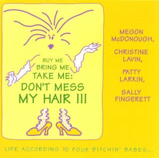 Album cover art for Buy Me Bring Me Take Me: Don't Mess My Hair!!!