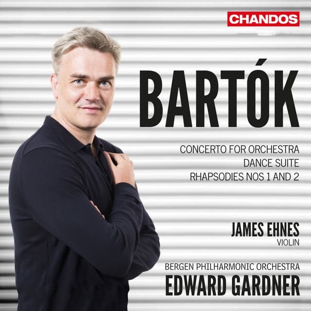 Album cover art for Bartók: Concerto for Orchestra, Violin Rhapsodies & Dance Suite