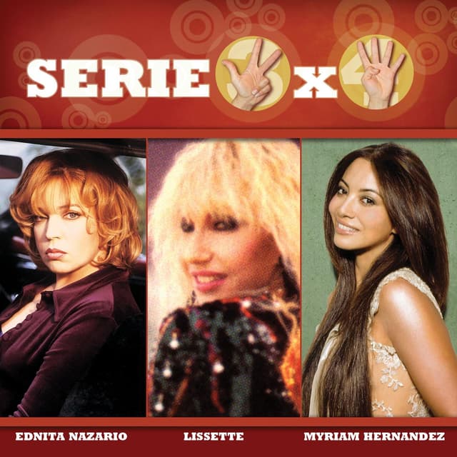 Album cover art for Serie 3x4 (Ednita Nazario, Lissette, Myriam Hernandez)