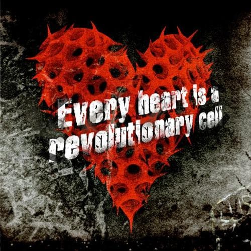 Album cover art for Every Heart is a Revolutionary Cell