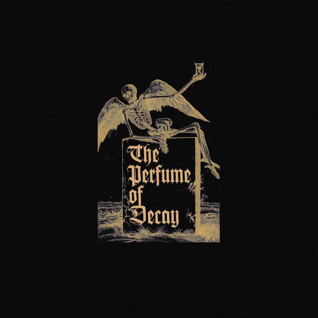 Album cover art for The Perfume of Decay