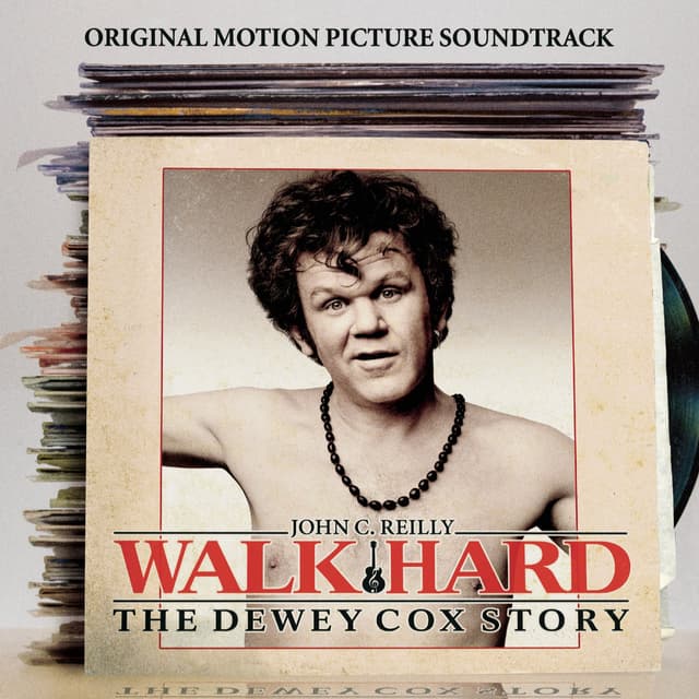 Album cover art for Walk Hard: The Dewey Cox Story: Original Motion Picture Soundtrack