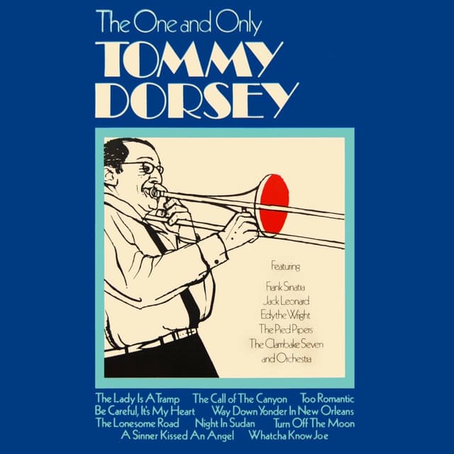 Album cover art for The One And Only Tommy Dorsey