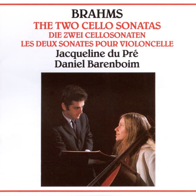 Album cover art for Brahms: Cello Sonatas - Du Pre & Barenboim