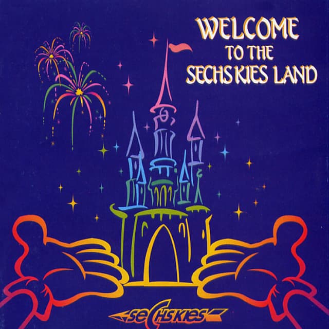 Album cover art for Welcome to the Sechskies Land