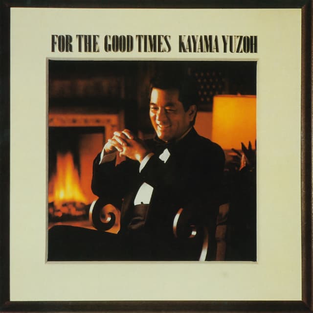 Album cover art for FOR the GOOD TIMES