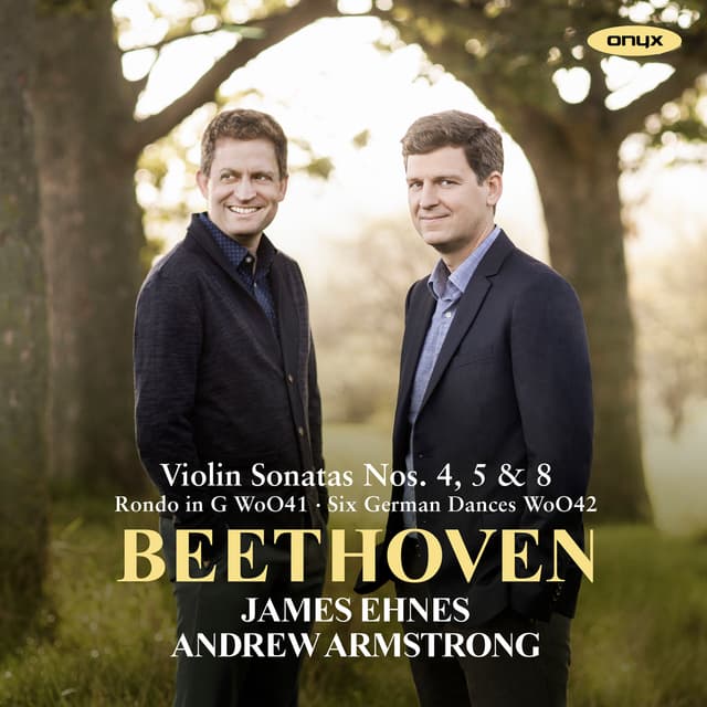 Album cover art for Beethoven: Violin Sonatas Nos. 4, 5, 8 Rondo in G & Six German Dances