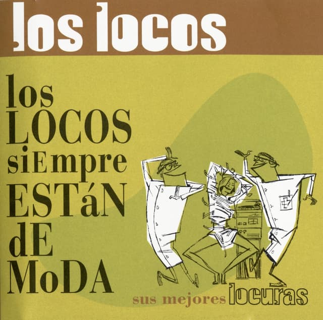 Album cover art for Los Locos Siempre Estan De Moda