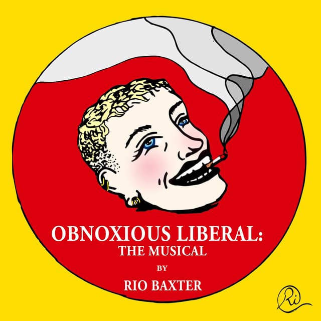 Album cover art for Obnoxious Liberal: The Musical