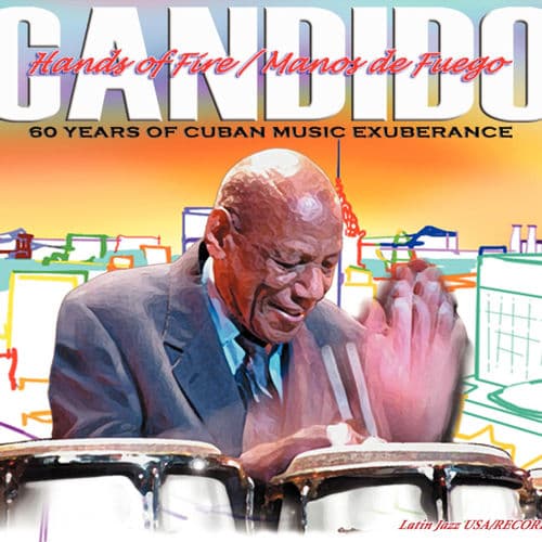 Album cover art for Hands of Fire: 60 Years of Cuban Music Exuberance