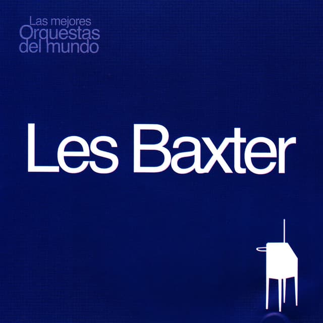 Album cover art for Las Mejores Orquestas Del Mundo Vol.10: Les Baxter
