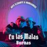 En las Malas y Buenas
