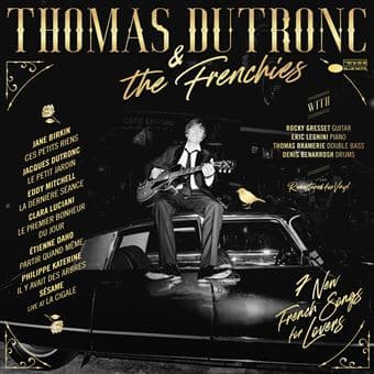 Album cover art for THOMAS DUTRONC & THE FRENCHIES