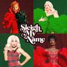 Sleigh My Name