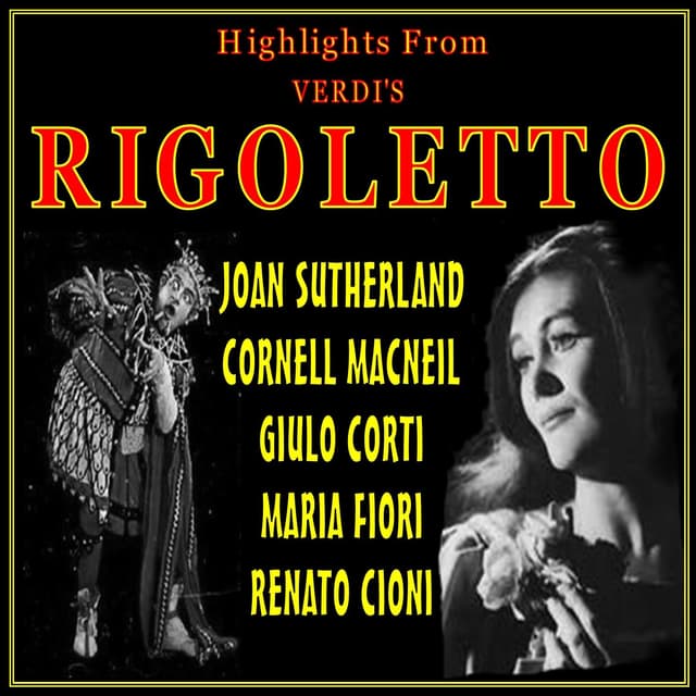 Album cover art for Rigoletto:with Joan Sutherland And Cornell Macneil