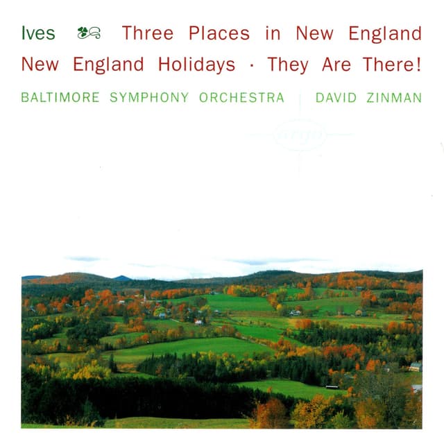 Album cover art for Ives: 3 Places in New England - New England Holidays - They Are There!