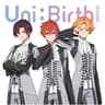 Uni:Birth