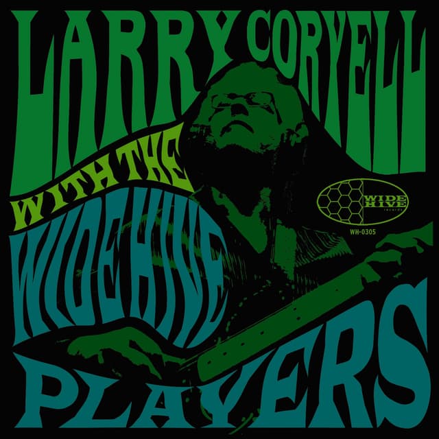 Album cover art for Larry Coryell with the Wide Hive Players